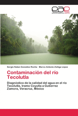 CONTAMINACI�N DEL R�O TECOLUTLA