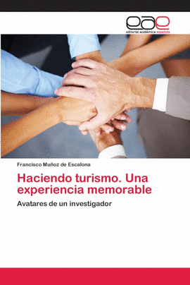 HACIENDO TURISMO. UNA EXPERIENCIA MEMORABLE