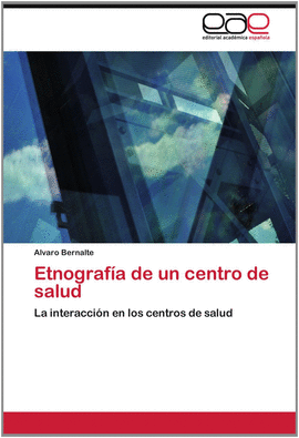 ETNOGRAF�A DE UN CENTRO DE SALUD