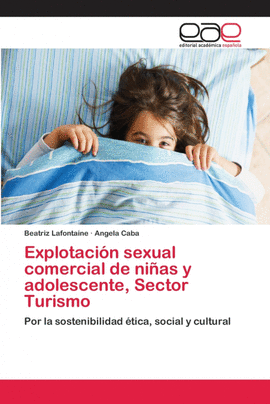 EXPLOTACI�N SEXUAL COMERCIAL DE NI�AS Y ADOLESCENTE, SECTOR TURISMO