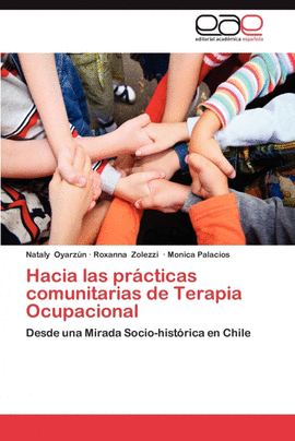 HACIA LAS PR�CTICAS COMUNITARIAS DE TERAPIA OCUPACIONAL