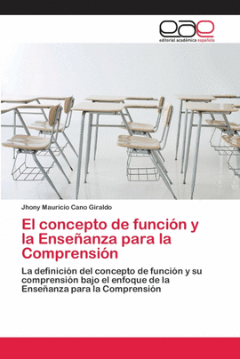 EL CONCEPTO DE FUNCI�N Y LA ENSE�ANZA PARA LA COMPRENSI�N