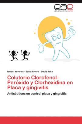 COLUTORIO  CLOROFENOL�PER�XIDO  Y CLORHEXIDINA EN PLACA Y GINGIVITIS