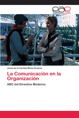 LA COMUNICACI�N EN LA ORGANIZACI�N