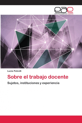 SOBRE EL TRABAJO DOCENTE