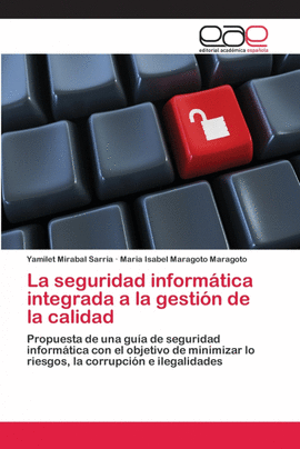 LA SEGURIDAD INFORMTICA INTEGRADA A LA GESTIN DE LA CALIDAD