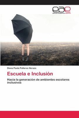 ESCUELA E INCLUSI�N