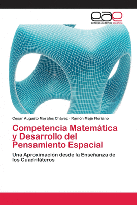 COMPETENCIA MATEM�TICA Y DESARROLLO DEL PENSAMIENTO ESPACIAL