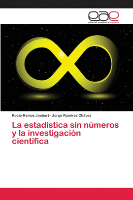 LA ESTAD�STICA SIN N�MEROS Y LA INVESTIGACI�N CIENT�FICA