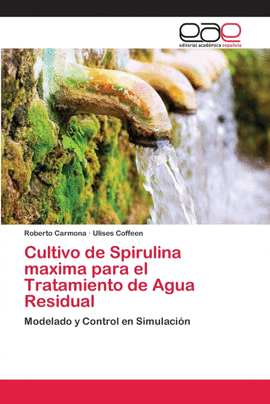 CULTIVO DE SPIRULINA MAXIMA PARA EL TRATAMIENTO DE AGUA RESIDUAL