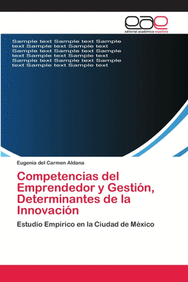 COMPETENCIAS DEL EMPRENDEDOR Y GESTI�N, DETERMINANTES DE LA INNOVACI�N