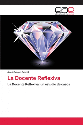 LA DOCENTE REFLEXIVA