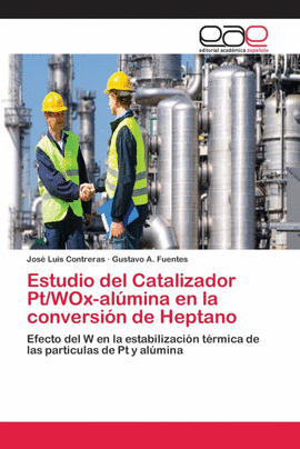 ESTUDIO DEL CATALIZADOR PT/WOX-AL�MINA EN LA CONVERSI�N DE HEPTANO