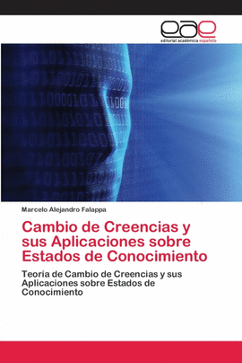 CAMBIO DE CREENCIAS Y SUS APLICACIONES SOBRE ESTADOS DE CONOCIMIENTO