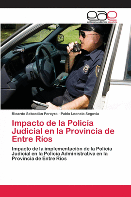 IMPACTO DE LA POLIC�A JUDICIAL EN LA PROVINCIA DE ENTRE R�OS