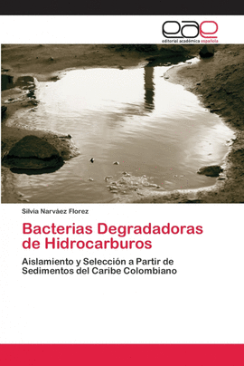 BACTERIAS DEGRADADORAS DE HIDROCARBUROS