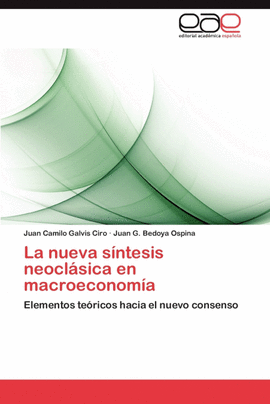 LA NUEVA S�NTESIS NEOCL�SICA EN MACROECONOM�A
