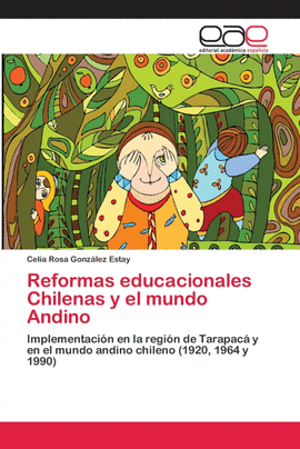 REFORMAS EDUCACIONALES CHILENAS Y EL MUNDO ANDINO
