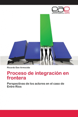 PROCESO DE INTEGRACI�N  EN FRONTERA