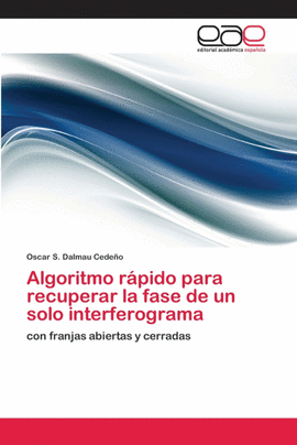 ALGORITMO R�PIDO PARA RECUPERAR LA FASE DE UN SOLO INTERFEROGRAMA