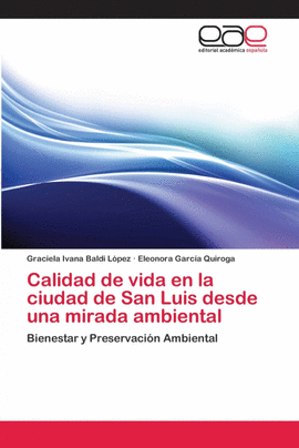 CALIDAD DE VIDA EN LA CIUDAD DE SAN LUIS DESDE UNA MIRADA AMBIENTAL