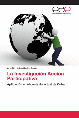 LA INVESTIGACI�N ACCI�N PARTICIPATIVA
