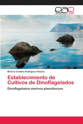 ESTABLECIMIENTO DE CULTIVOS DE DINOFLAGELADOS