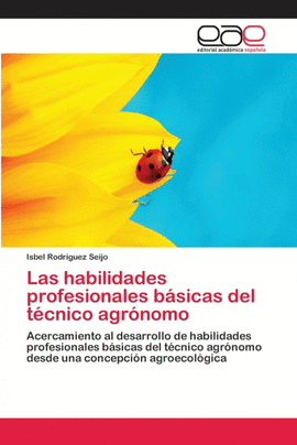 LAS HABILIDADES PROFESIONALES B�SICAS DEL T�CNICO AGR�NOMO