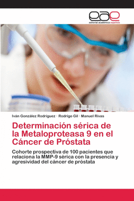 DETERMINACIN SRICA DE LA METALOPROTEASA 9 EN EL CNCER DE PRSTATA