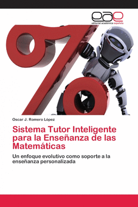 SISTEMA TUTOR INTELIGENTE PARA LA ENSE�ANZA DE LAS MATEM�TICAS