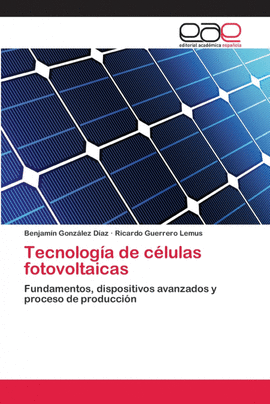 TECNOLOG�A DE C�LULAS FOTOVOLTAICAS