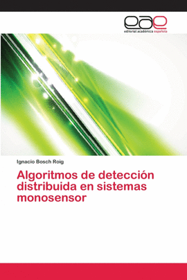 ALGORITMOS DE DETECCI�N DISTRIBUIDA EN SISTEMAS MONOSENSOR