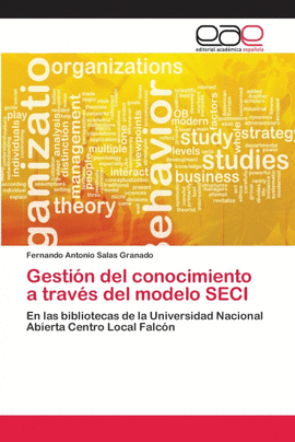 GESTI�N DEL CONOCIMIENTO A TRAV�S DEL MODELO SECI