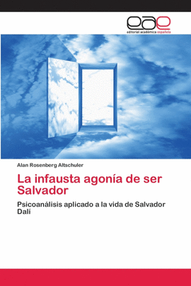 LA INFAUSTA AGON�A DE SER SALVADOR
