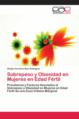 SOBREPESO Y OBESIDAD EN MUJERES EN EDAD F�RTIL