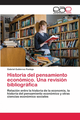 HISTORIA DEL PENSAMIENTO ECON�MICO. UNA REVISI�N BIBLIOGR�FICA