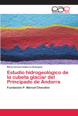 ESTUDIO HIDROGEOL�GICO DE LA CUBETA GLACIAR DEL PRINCIPADO DE ANDORRA