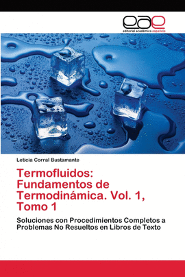 TERMOFLUIDOS: FUNDAMENTOS DE TERMODIN�MICA.  VOL. 1, TOMO 1