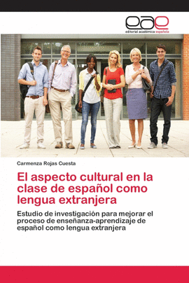 EL ASPECTO CULTURAL EN LA CLASE DE ESPA�OL COMO LENGUA EXTRANJERA
