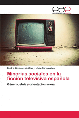 MINOR�AS SOCIALES EN LA FICCI�N TELEVISIVA ESPA�OLA