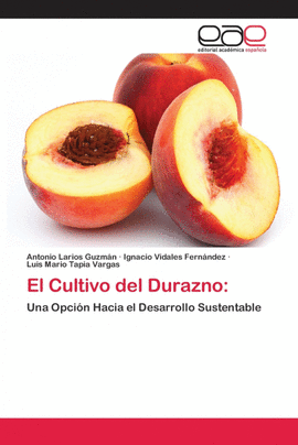 EL CULTIVO DEL DURAZNO: