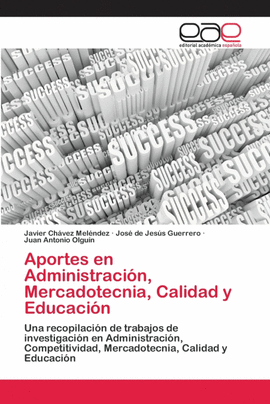 APORTES EN ADMINISTRACIN, MERCADOTECNIA, CALIDAD Y EDUCACIN