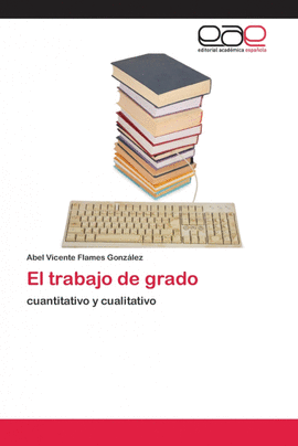 EL TRABAJO DE GRADO