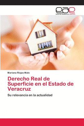 DERECHO REAL DE SUPERFICIE EN EL ESTADO DE VERACRUZ