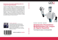 SINTETIZADOR PARAM�TRICO MULTIDISPOSITIVO DE LENGUA DE SIGNOS ESPA�OLA