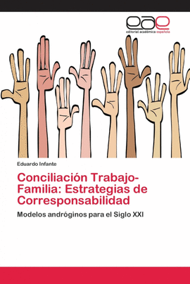 CONCILIACIN TRABAJO-FAMILIA: ESTRATEGIAS DE CORRESPONSABILIDAD