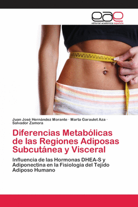 DIFERENCIAS METAB�LICAS DE LAS REGIONES ADIPOSAS SUBCUT�NEA Y VISCERAL