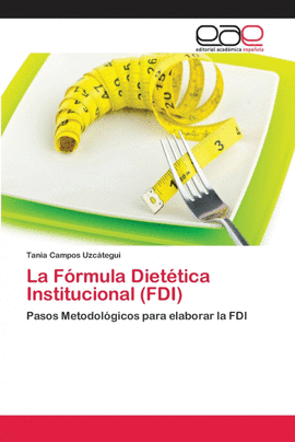 LA F�RMULA DIET�TICA INSTITUCIONAL (FDI)