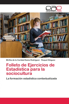 FOLLETO DE EJERCICIOS DE ESTADSTICA PARA LA SOCIOCULTURA