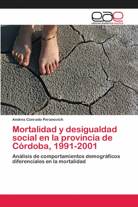 MORTALIDAD Y DESIGUALDAD SOCIAL EN LA PROVINCIA DE C�RDOBA, 1991-2001